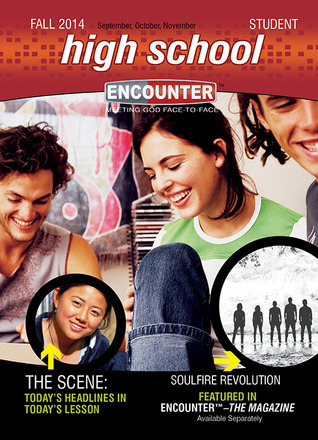 High School Student - Fall 2014 (Encounter Curriculum)