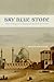 Sky Blue Stone: The Turquoise Trade in World History (Volume 20) (California World History Library)