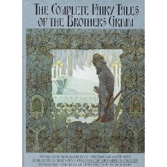 The Complete Fairy Tales of the Brothers Grimm