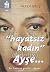 Hayatsız Kadın Ayşe