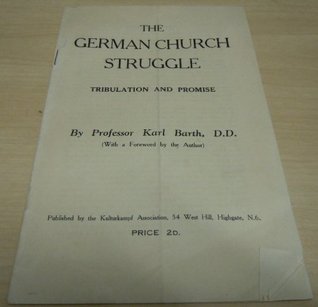 The German Church Struggle Tribulation and Promise