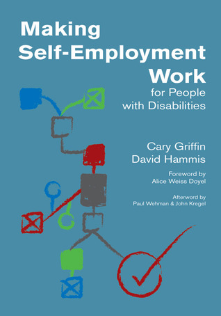 Making Self-Employment Work for People with Disabilities (Paperback)