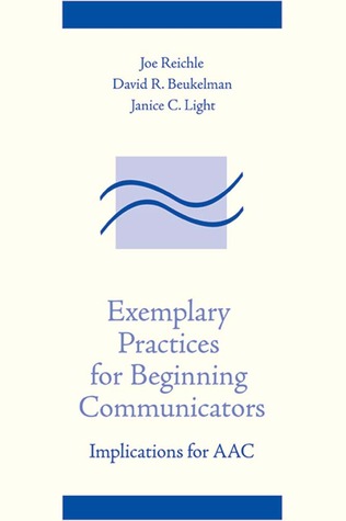 Exemplary Practices for Beginning Communicators: Implications for Aac (Aac Series)