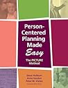 Person-Centered Planning Made Easy: The PICTURE Method