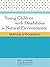 Young Children with Disabilities in Natural Environments: Methods and Procedures