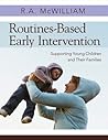 Routines-Based Early Intervention: Supporting Young Children and Their Families