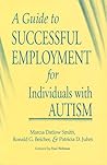 A Guide to Successful Employment for Individuals With Autism