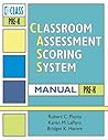 Classroom Assessment Scoring System™ (CLASS™) Manual, Pre-K Classroom Assessment Scoring System™ (CLASS™) Manual, Pre-K