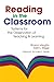 Reading in the Classroom: Systems for the Observation of Teaching and Learning