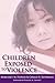 Children Exposed to Violence