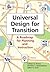 Universal Design for Transition: A Roadmap for Planning and Instruction
