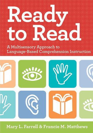 Ready to Read: A Multisensory Approach to Language-Based Comprehension Instruction
