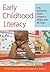 Early Childhood Literacy by Timothy Shanahan