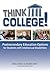 Think College!: Postsecondary Education Options for Students with Intellectual Disabilities