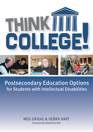 Think College!: Postsecondary Education Options for Students with Intellectual Disabilities