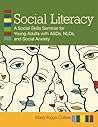 Social Literacy: A Social Skills Seminar for Young Adults with ASDs, NLDs, and Social Anxiety
