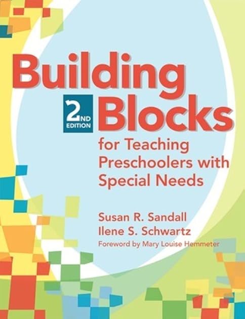 Building Blocks for Teaching Preschoolers with Special Needs