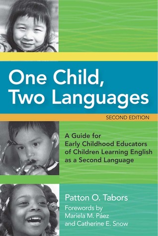 One Child, Two Languages: A Guide for Early Childhood Educators of Children Learning English as a Second Language (Paperback)
