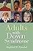 Adults with Down Syndrome by Angela Amado