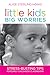 Little Kids, Big Worries: Stress-Busting Tips for Early Childhood Classrooms