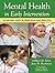 Mental Health in Early Intervention: Achieving Unity in Principles and Practice