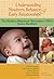 Understanding Newborn Behavior and Early Relationships: The Newborn Behavioral Observations (NBO) System Handbook