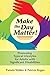 Make the Day Matter!: Promo...