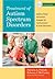 Treatment of Autism Spectrum Disorders by Marc E. Fey