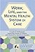 Work, Life, and the Mental Health System of Care: A Guide for Professionals Supporting Families of Children with Emotional or Behavioral Disorders (SCCMH)