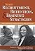 Staff Recruitment, Retention, & Training Strategies For Community Human Services Organizations