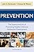 Prevention: The Science and Art of Promoting Healthy Child and Adolescent Development