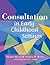 Consultation in Early Childhood Settings