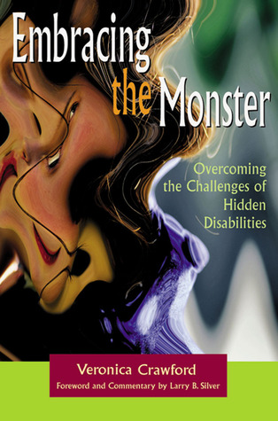 Embracing the Monster: Overcoming the Challenges of Hidden Disabilities