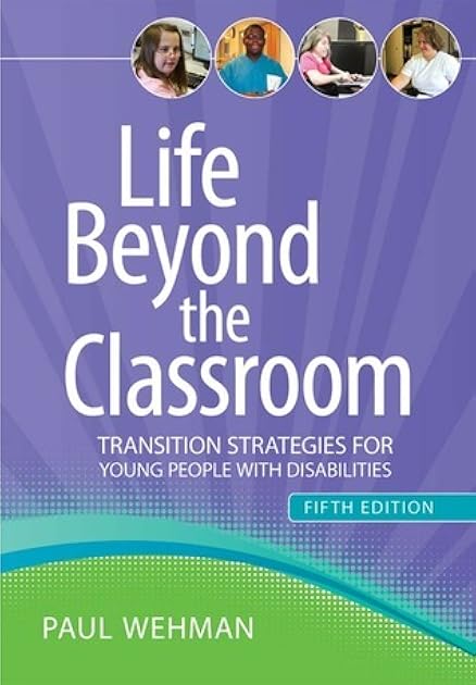 Life Beyond the Classroom: Transition Strategies for Young People with Disabilities