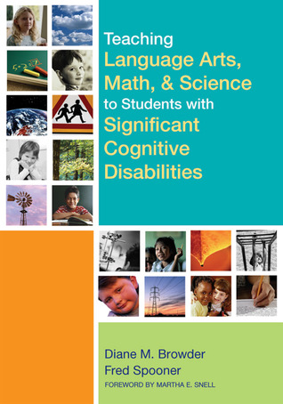 Teaching Language Arts, Math, and Science to Students with Significant Cognitive Disabilities (Paperback)