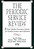 The Periodic Service Review: A Total Quality Assurance System for Human Services and Education