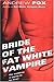 Bride of the Fat White Vampire (#2)