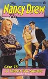 A Talent For Murder (Nancy Drew: Files, #75) A Talent For Murder (Nancy Drew: Files, #75)