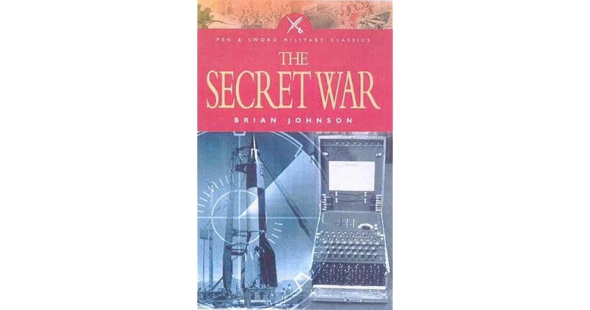 The Secret War by Brian Johnson