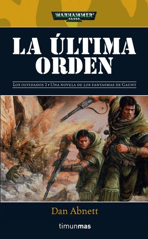 Portada de La última orden, de Dan Abnett