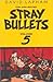 The Collected Stray Bullets, Vol. 5 by David Lapham