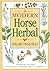 A Modern Horse Herbal by Hilary Page Self