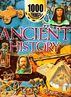 Ancient history (1000 things you should know about)