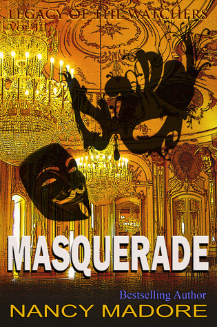 Masquerade (Legacy of the Watchers #3)