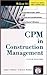 CPM In Construction Management