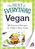Vegan: 50 Essential Recipes for Today's Busy Cook (The Best of Everything®)