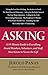 Asking: A 59-minute Guide to Everything Board Members, Volunteers, and Staff Must Know to Secure the Gift