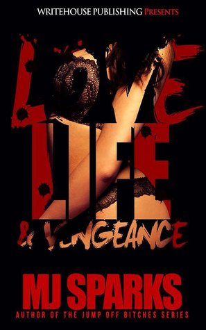 Love, Life, and Vengeance (Kindle Edition)