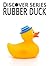 Rubber Duck: Discover Series Book for Kids