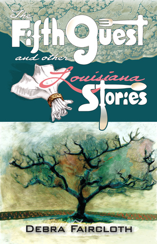 The Fifth Guest and Other Louisiana Stories